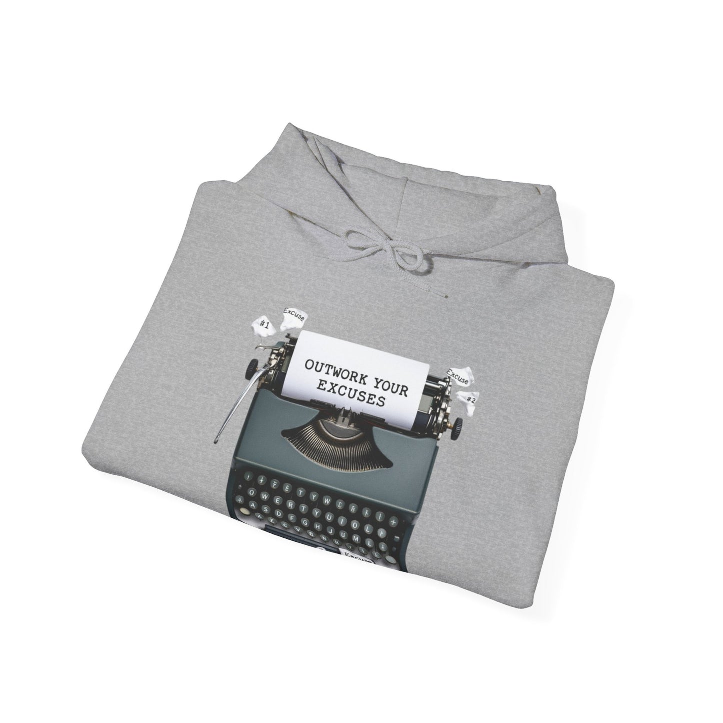 Outwork your Excuses hoodie