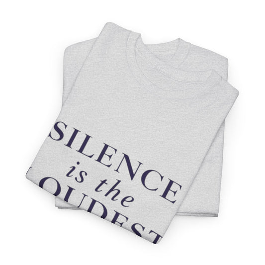 Silence Is The Loudest Power T-shirt