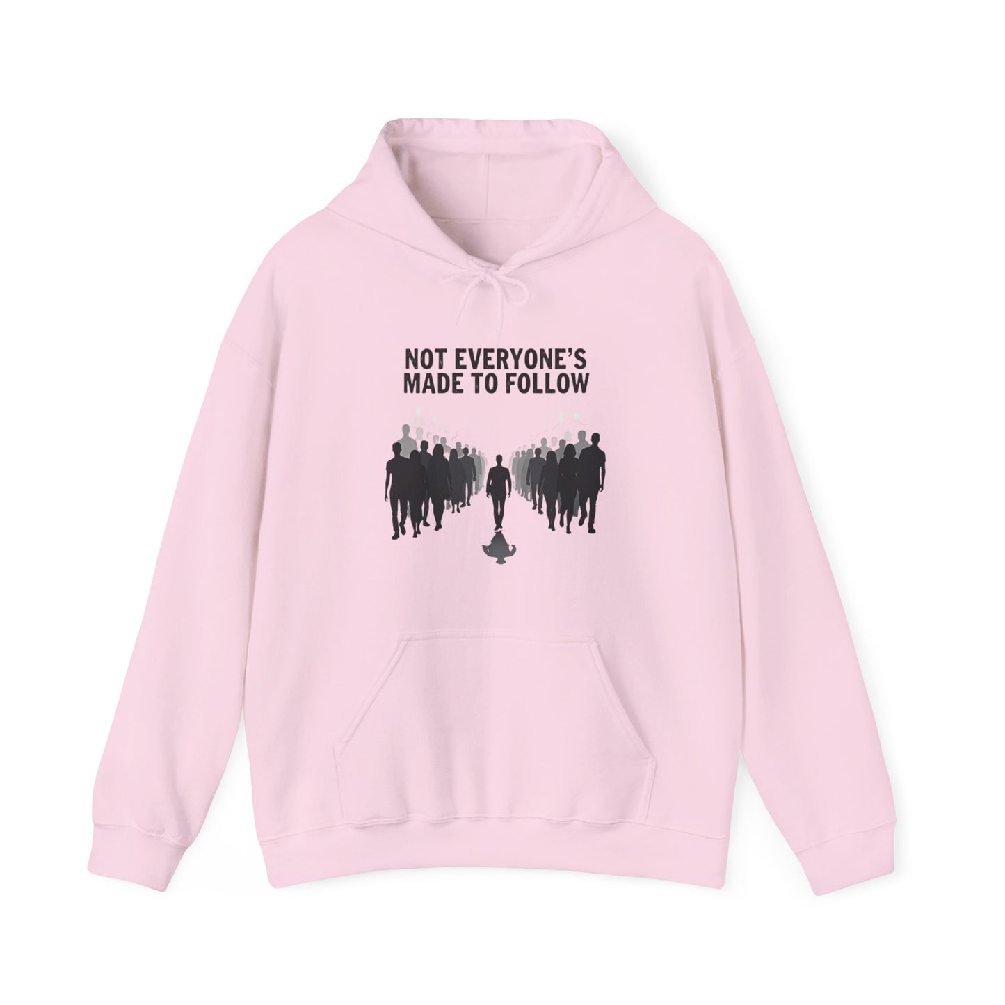 Not Everyone's Made to follow hoodie