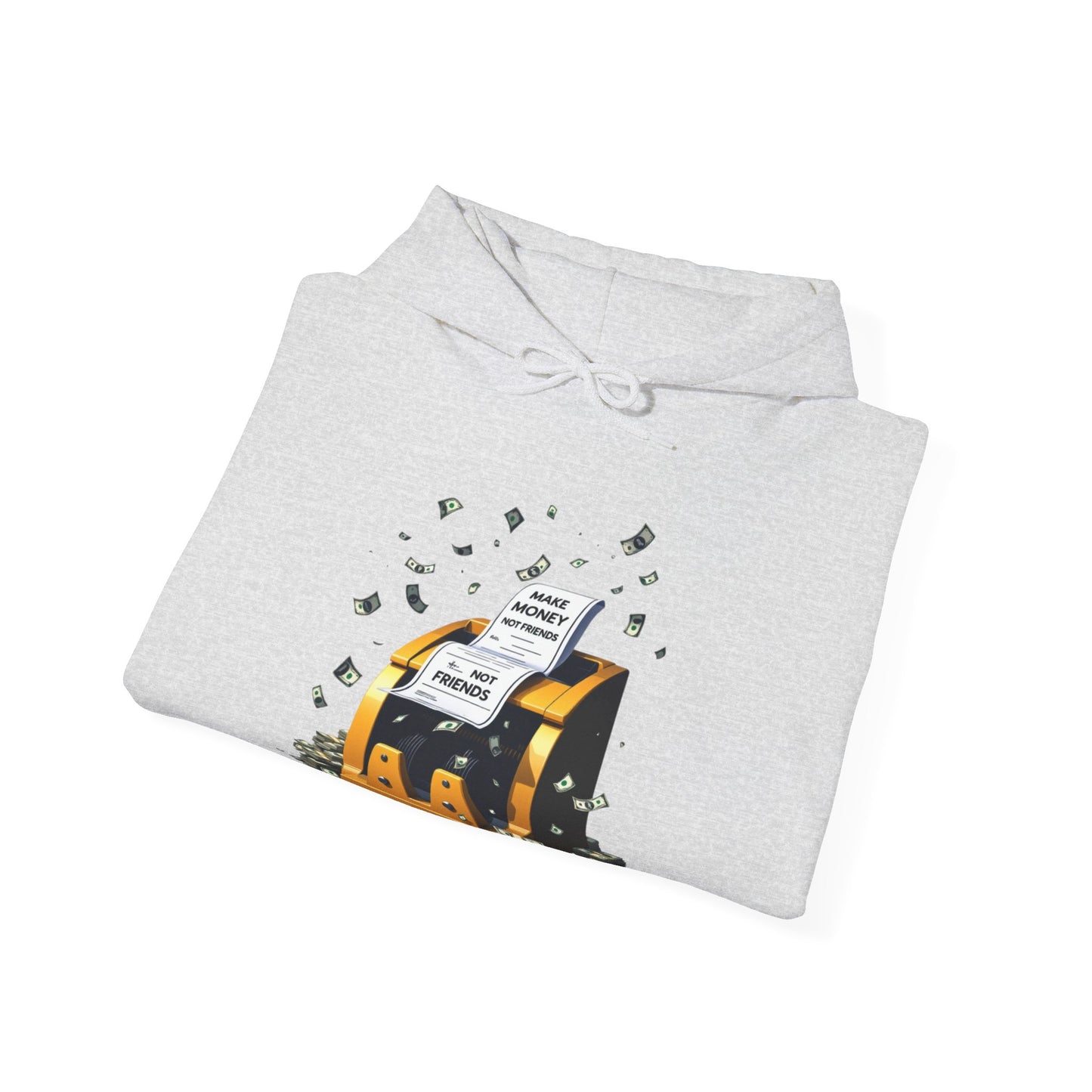 Make Money Not Friends Hoodie