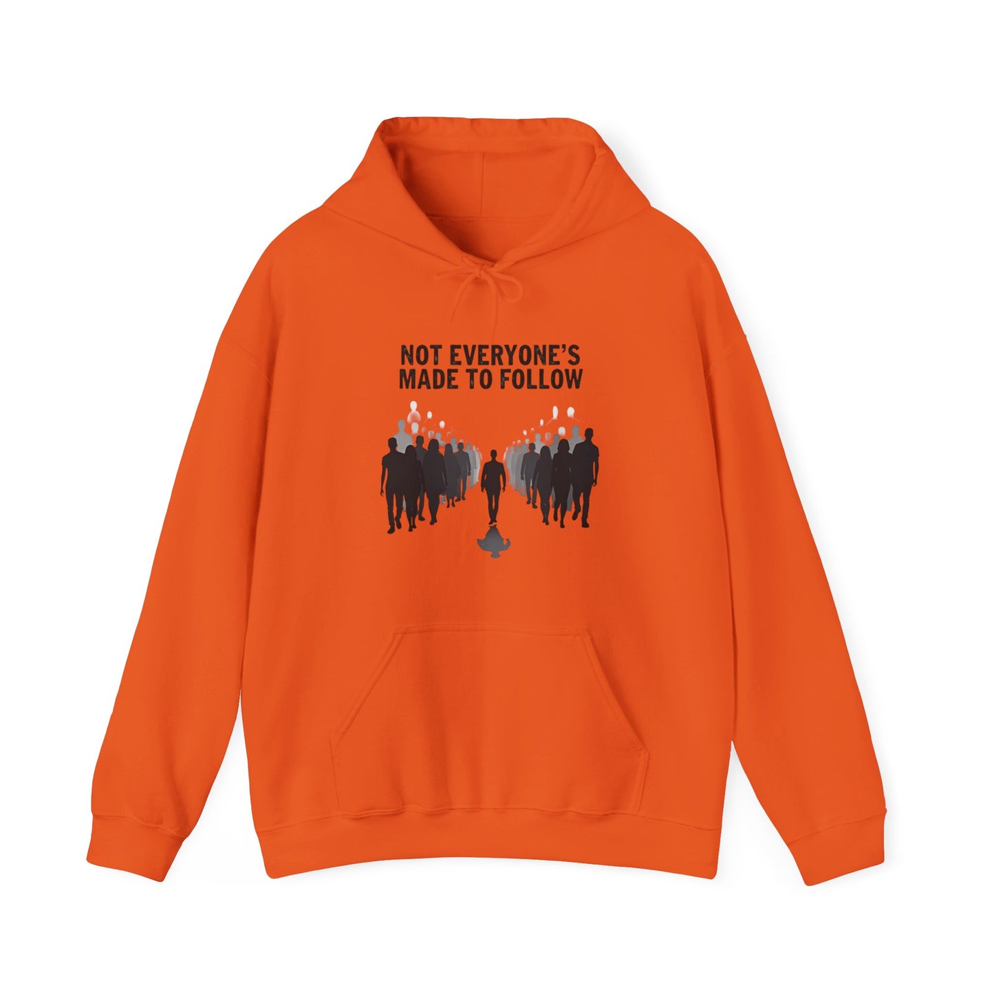 Not Everyone's Made to follow hoodie