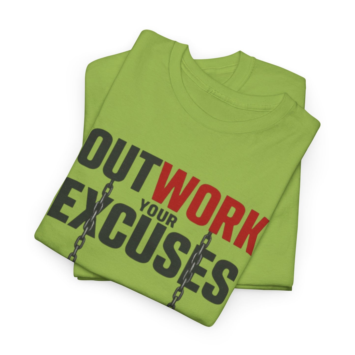 Outwork Your Excuses T-Shirt