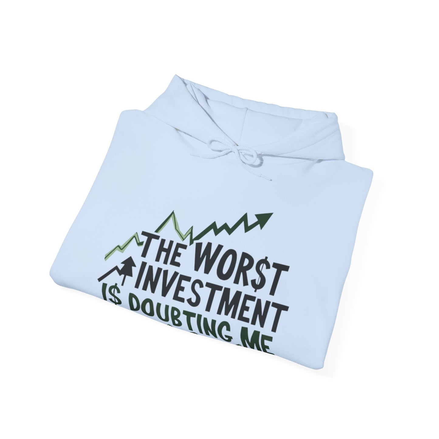 Worst Investment Hoodie