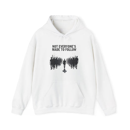 Not Everyone's Made to follow hoodie
