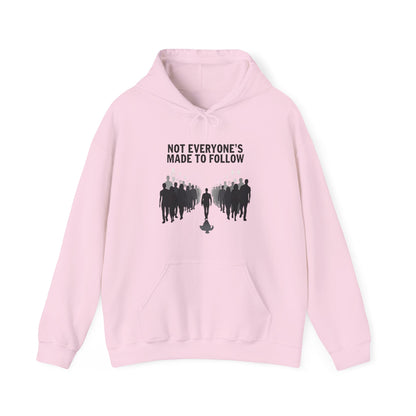 Not Everyone's Made to follow hoodie