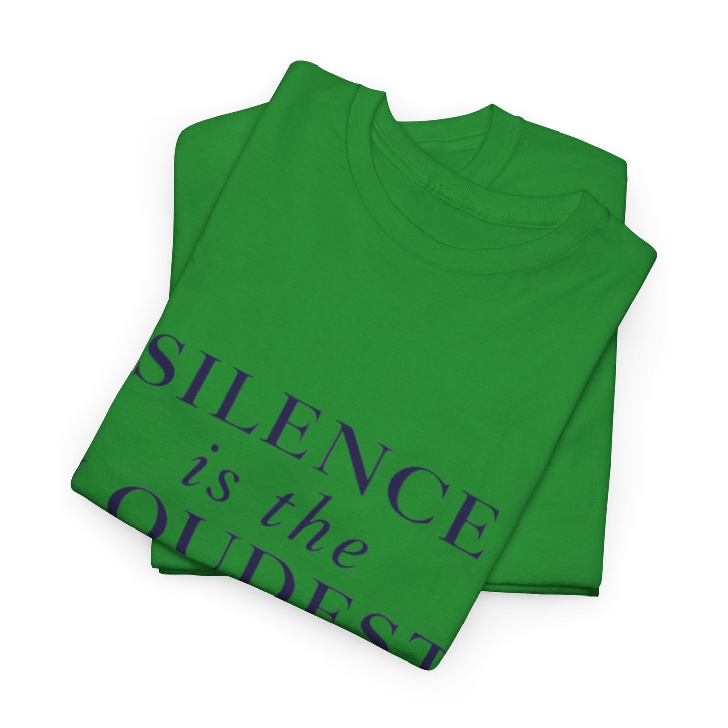 Silence Is The Loudest Power T-shirt