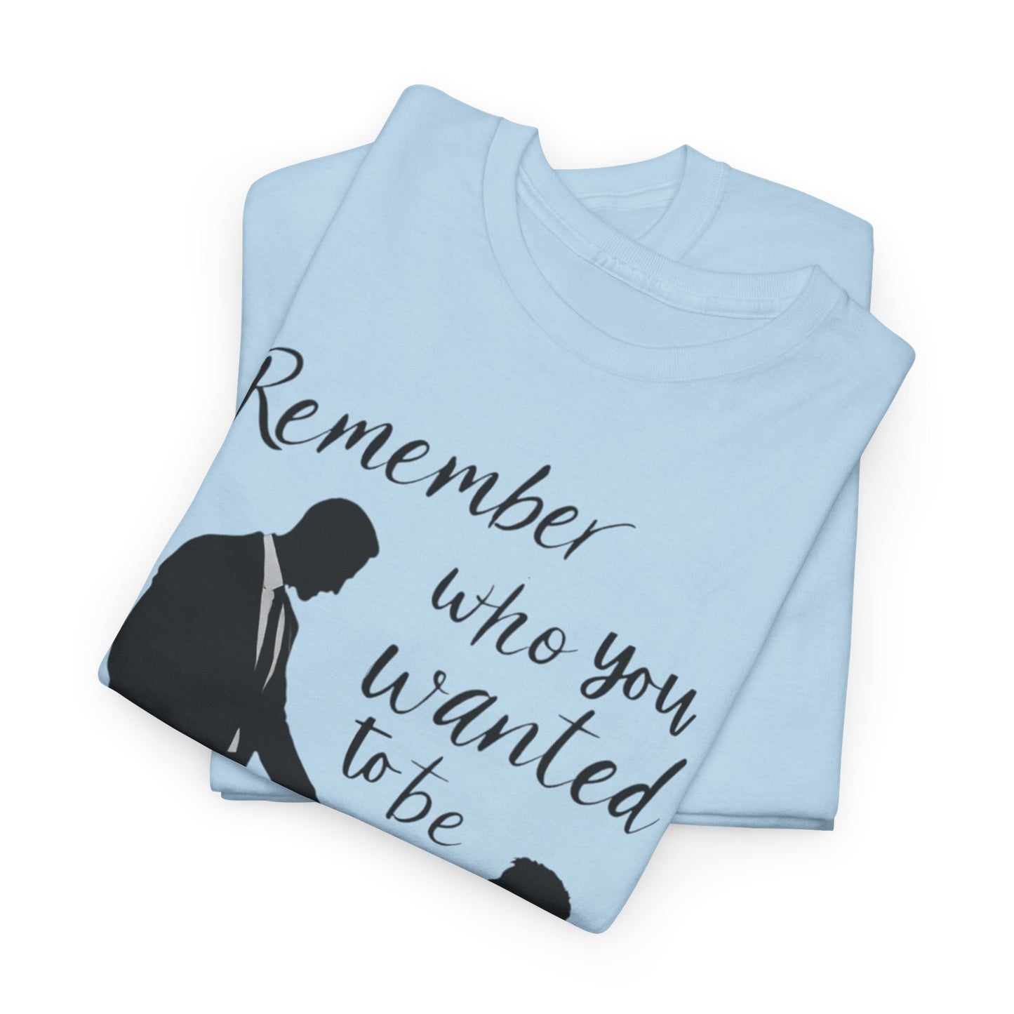 Remember Your Dream T-Shirt