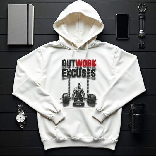 Outwork Your Excuses hoodie