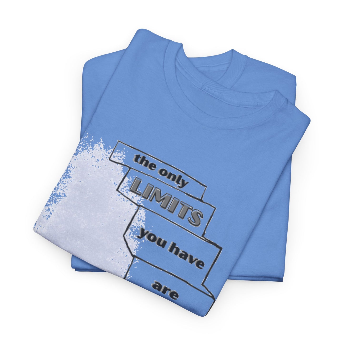 The Only Limits Are Yours T-Shirt