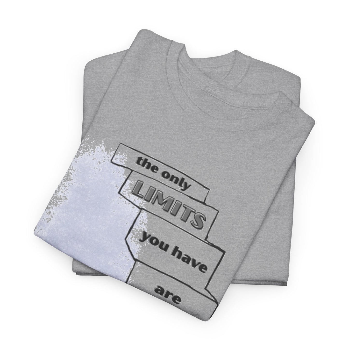 The Only Limits Are Yours T-Shirt