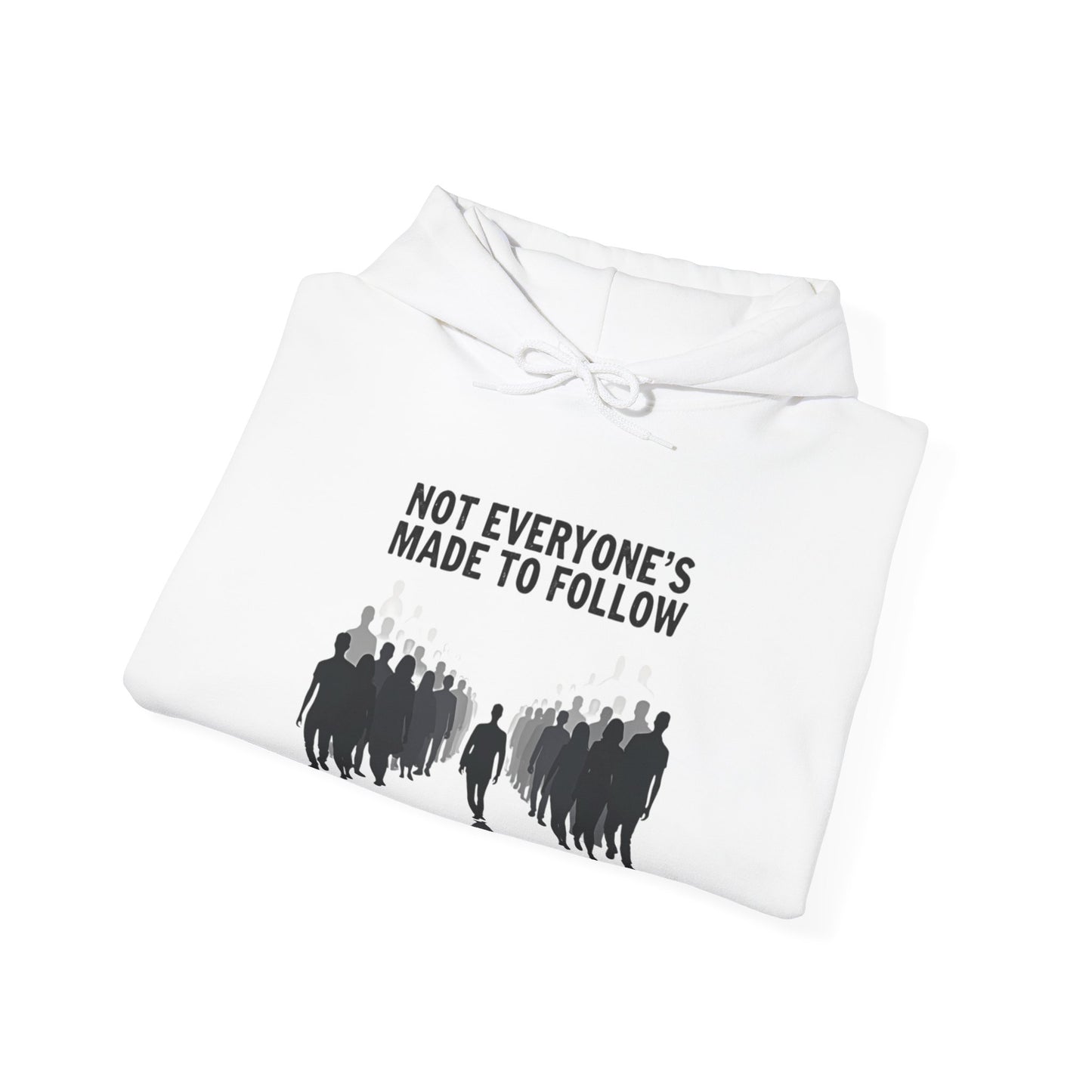 Not Everyone's Made to follow hoodie