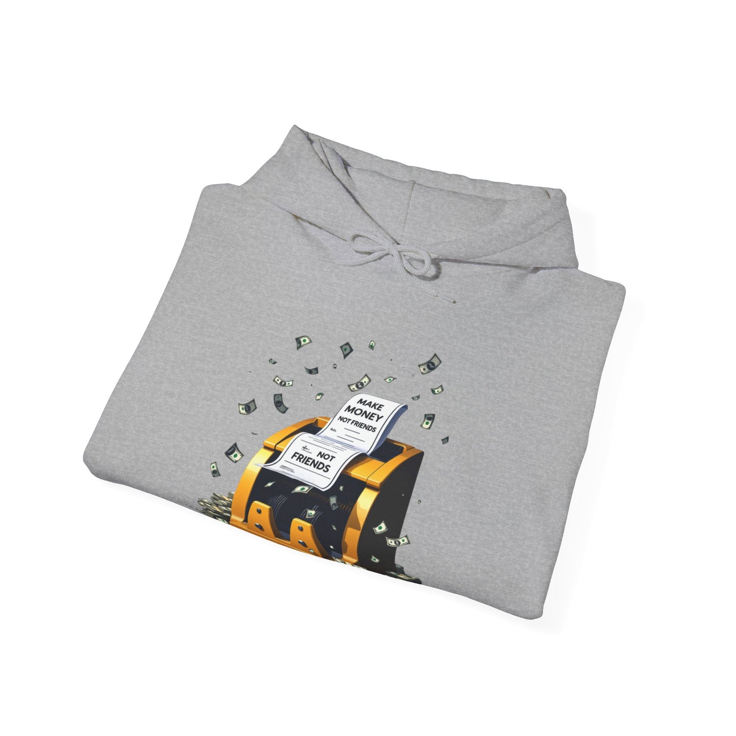 Make Money Not Friends Hoodie