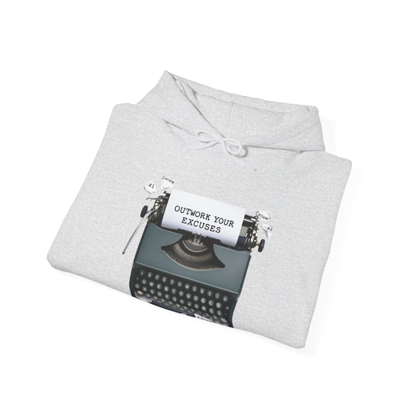 Outwork your Excuses hoodie