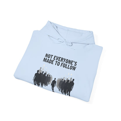 Not Everyone's Made to follow hoodie