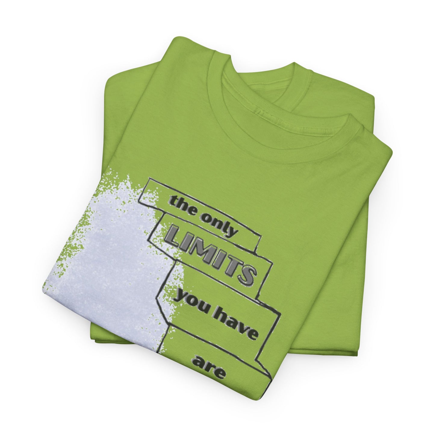 The Only Limits Are Yours T-Shirt
